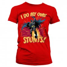 Dámské tričko Batman I Do My Own Stunts